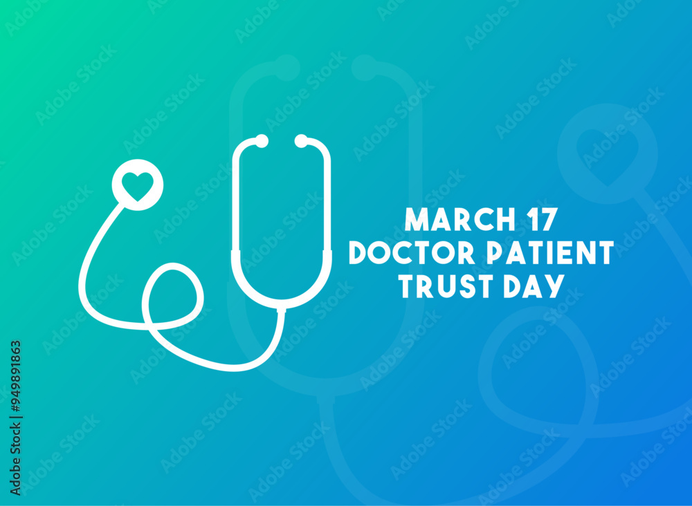 Doctor Patient Trust Day. March 17. Gradient background. Doctor Patient Trust Day. March 17. Gradient background.