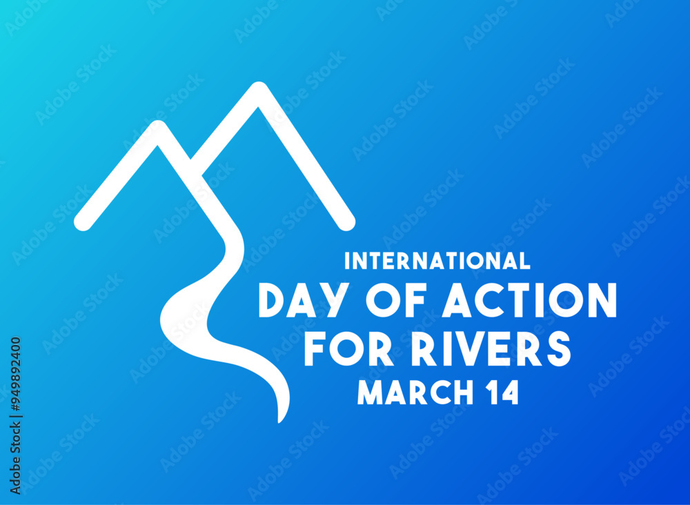 Naklejka premium International Day of Action For Rivers. March 14. Gradient blue background.
