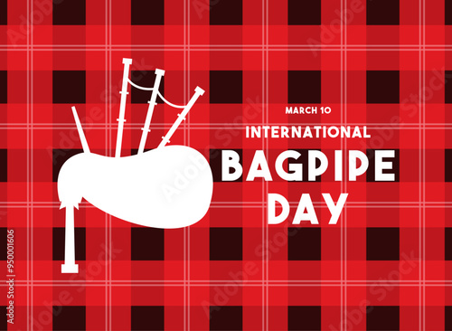 International Bagpipe Day. March 10.