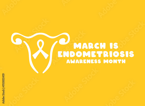 March is Endometriosis Awareness Day. Yellow background. Poster, banner, card, background.