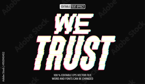 Editable 3d text style effect - Sticker Printing T-shirt We Trust Glitch Version text effect Template