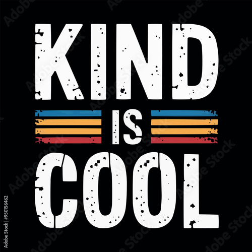 Kind Is Cool – Inspiring Message Design