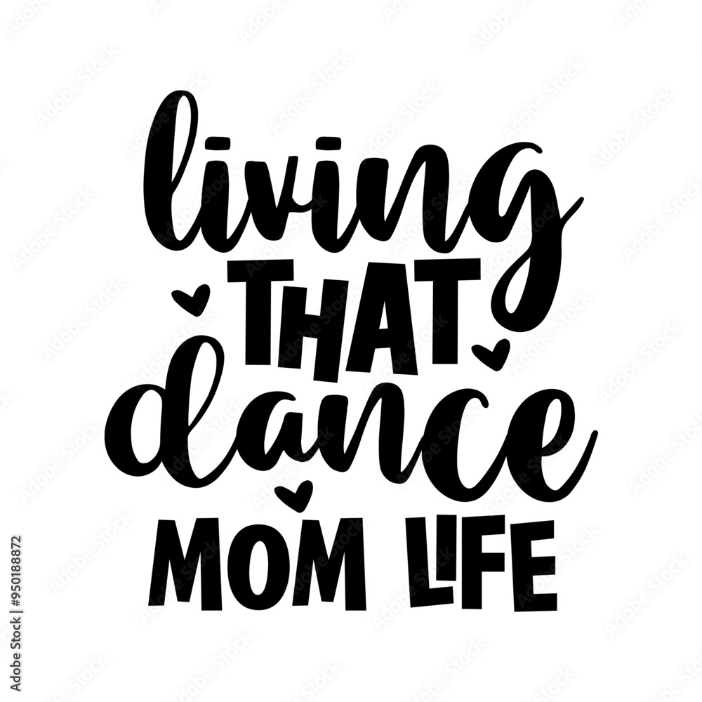 Obraz premium living that dance mom life