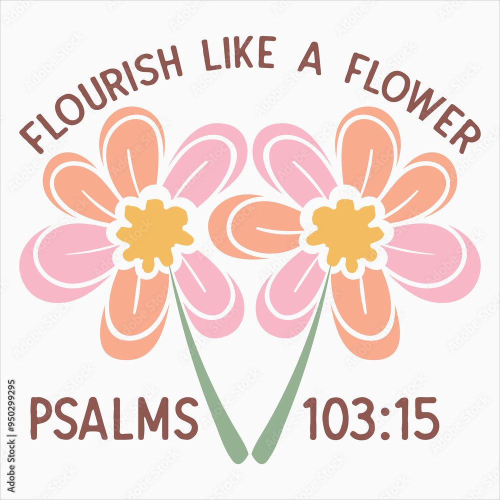FLOURISH LIKE A FLOWER Christian Boho Abstract Flowers T-Shirt design FLOURISH LIKE A FLOWER Christian Boho Abstract Flowers T-Shirt design