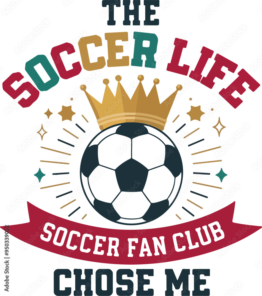 the soccer life chose me soccer fan club, t-shirt vector design with white background the soccer life chose me soccer fan club, t-shirt vector design with white background