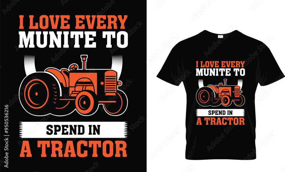 I love every minute to spend in a tractor t shirt design
I love every minute to spend in a tractor t shirt design