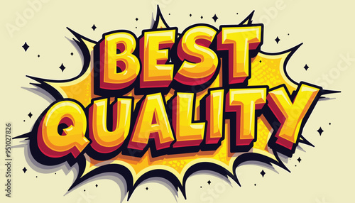 Vibrant comic-style 'Best Quality' text with bold colors and dynamic starburst background.