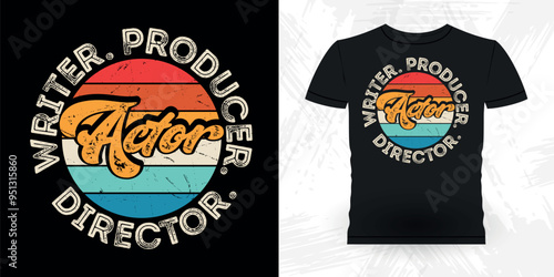 Writer Producer Actor Director Funny Theater Director Retro Vintage Theater T-shirt Design