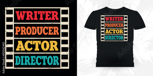 Writer Producer Actor Director Funny Theater Director Retro Vintage Theater T-shirt Design