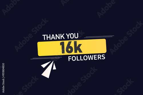 thank you 16K followers  vector illustration social media post  subscribers or followers animation design banner 
