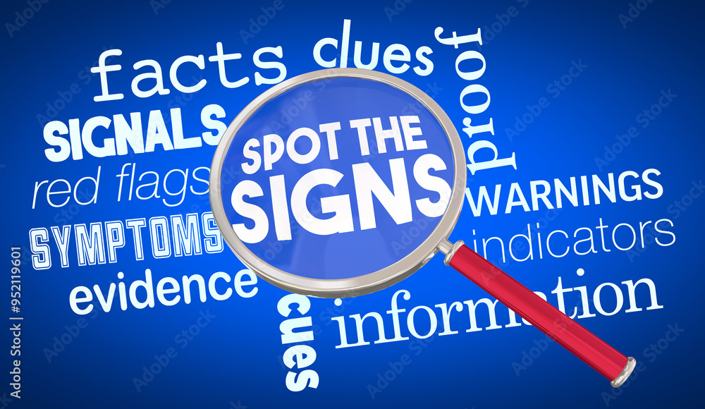 Spot the Signs Magnifying Glass Signals Symptoms Evidence Clues 3d Illustration Spot the Signs Magnifying Glass Signals Symptoms Evidence Clues 3d Illustration