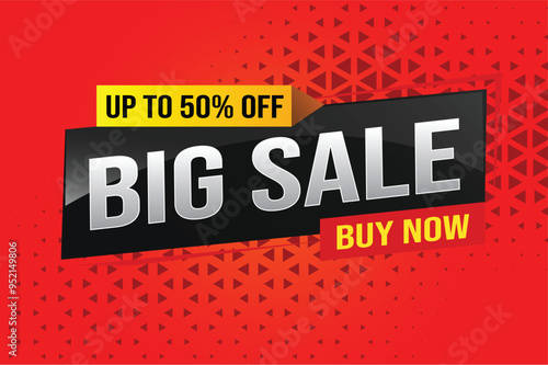 Big sale buy now poster banner graphic design icon logo sign symbol social media website coupon Banner design template for marketing. Special offer promotion retail

