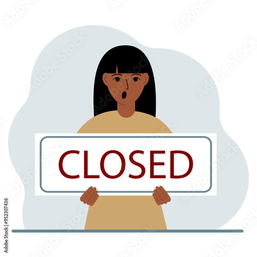 A woman holds a sign with the text Closed in his hands. Vector flat illustration