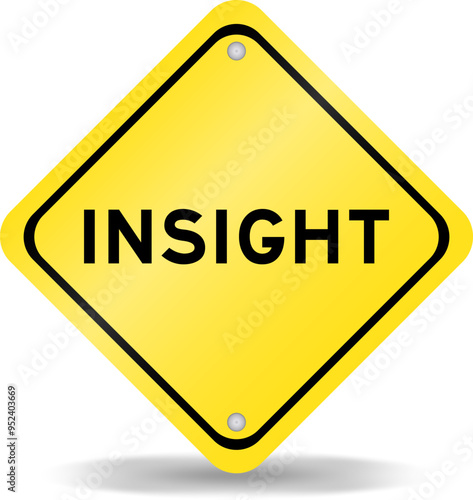Yellow color transportation sign with word insight on white background