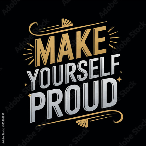 best typography design make yourself proud