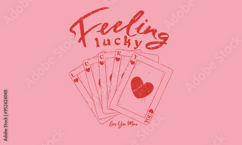 Poker cards  graphic print design  apparel, stickers, posters and background. Feeling lucky card artwork.
