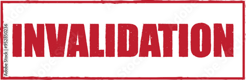 Invalidation red rubber stamp