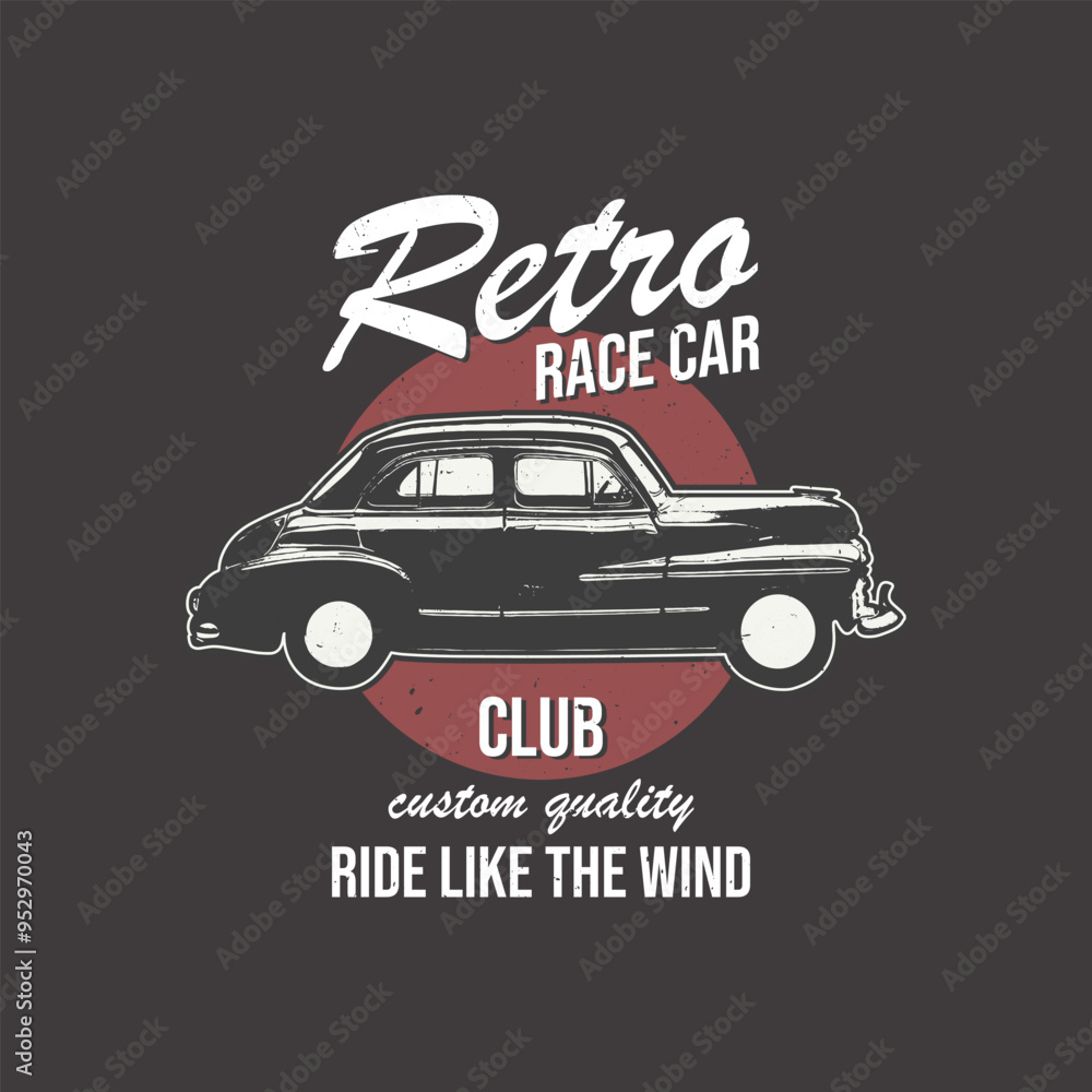 Fototapeta premium Retro car vector t-shirt design graphics, ride like the wind tee shirt poster, illustration.