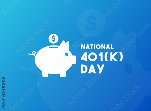 National 401(K) Day. Gradient background.