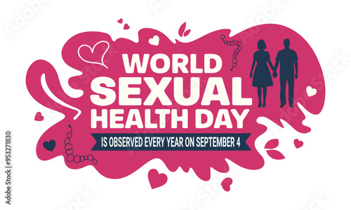 World sexual health day, World sexual health day is observed every year in September 4.