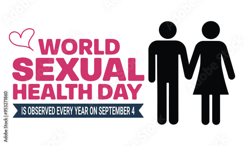 World sexual health day, World sexual health day is observed every year in September 4.