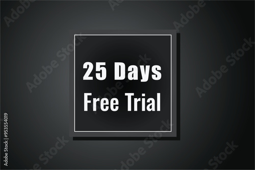 25 day free trial banner design. 25 days free banner background
