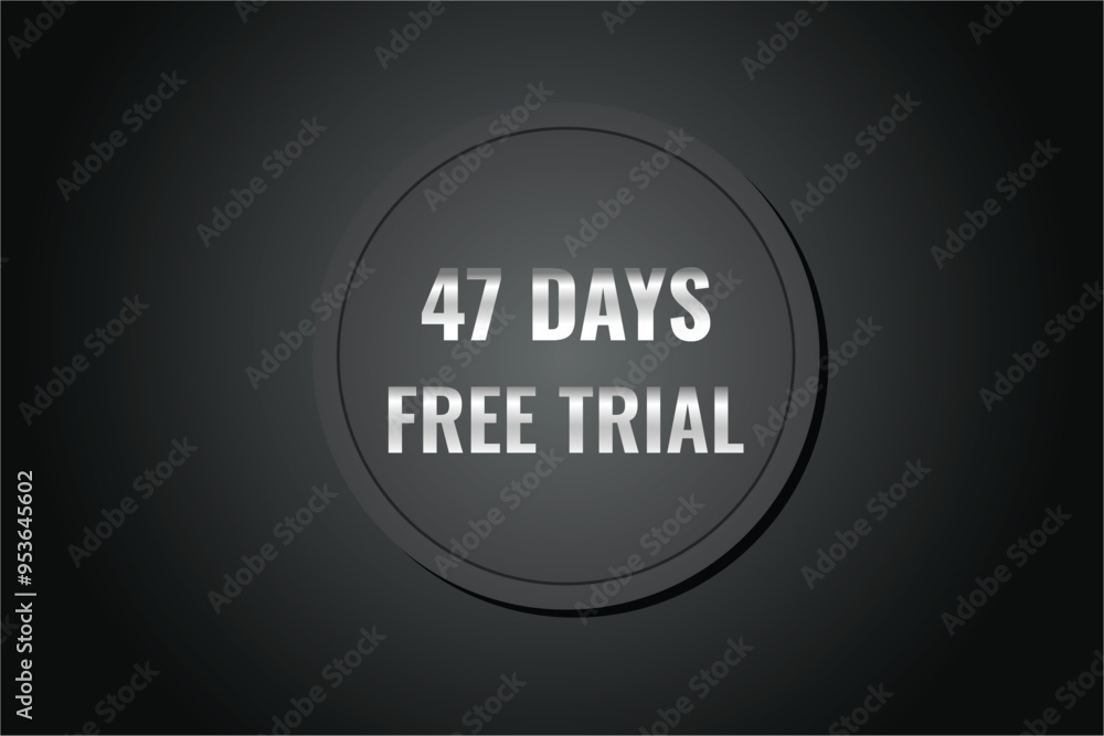 47 day free trial banner design. 47 days free banner background
47 day free trial banner design. 47 days free banner background