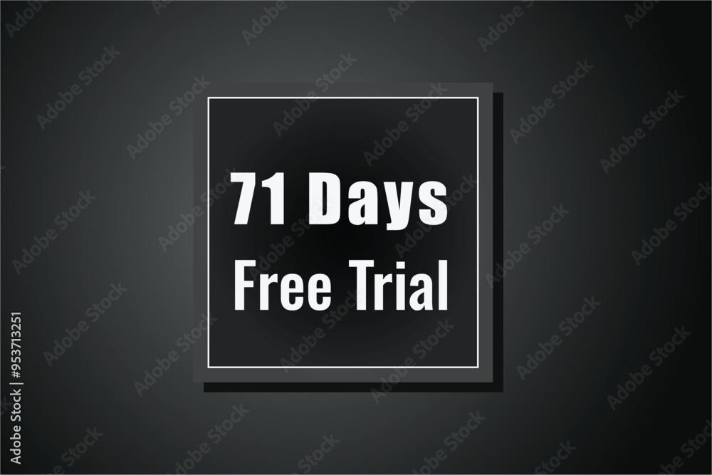 71 day free trial banner design. 71 days free banner background
71 day free trial banner design. 71 days free banner background