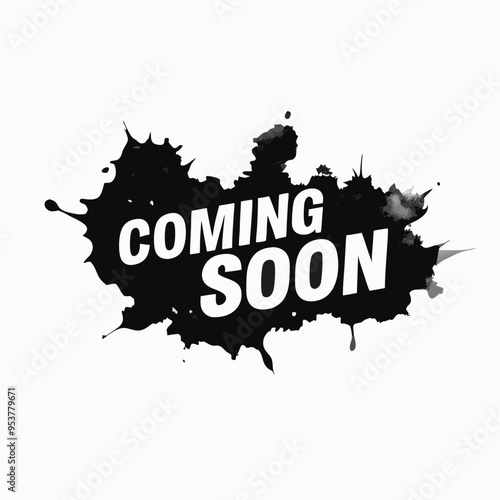 Abstract grunge style coming soon with black splatter on a isolated white background (21)