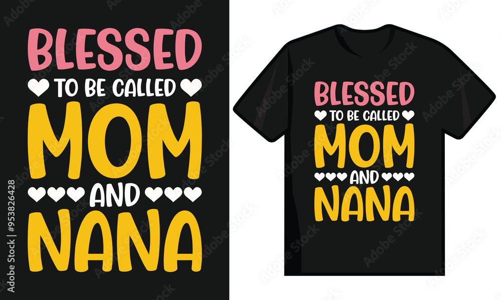 Blessed To Be Called Mom And Nana. Blessed To Be Called Mom And Nana.