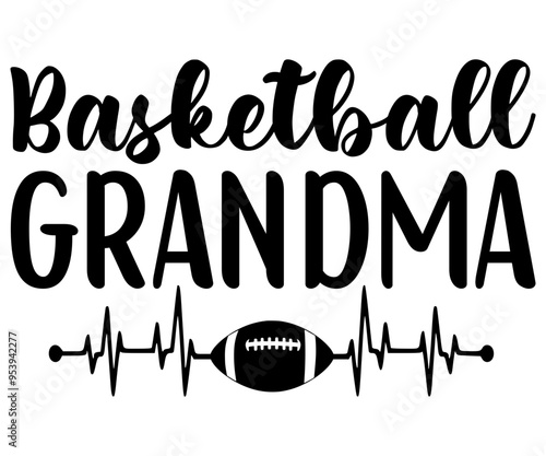 Basketball grandma Svg,Basketball,Fan Shirt,basketball hoop,Basketball Player,Senior Basketball,Basketball mom era,Soccer Team, Football Season,Basketball Girl