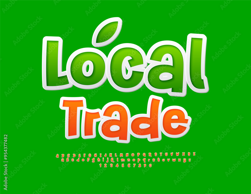 Vector advertising label Local Trade. Bright sticker Font. Funny Alphabet Letters and Numbers set. Vector advertising label Local Trade. Bright sticker Font. Funny Alphabet Letters and Numbers set.