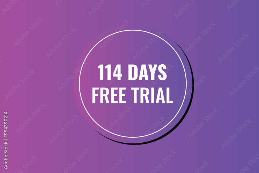 114 day free trial banner design. 114 days free banner background
114 day free trial banner design. 114 days free banner background