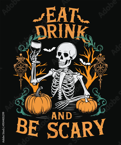 Eat, drink, and be scary Halloween typography t shirt design
