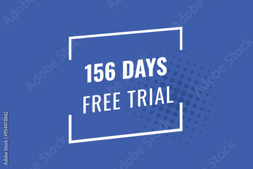 156 day free trial banner design. 156 days free banner background 