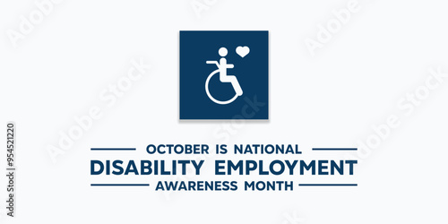 National Disability Employment Awareness Month. People and heart. Great for cards, banners, posters, social media and more. White background. 