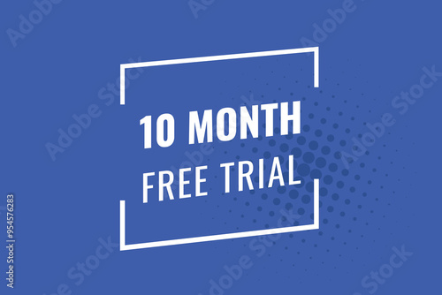 10 month free trial banner design. 10 months free banner background 