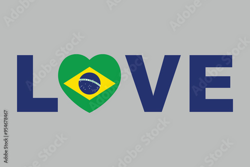 Love Word with Brazil heart shape, Brazil flag over green background vector illustration, Brazilian flag vector, Brazilian national flag graphic
