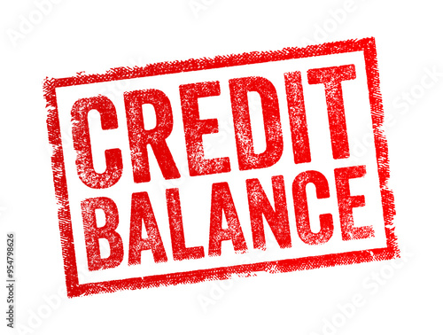 Credit Balance refers to the amount of money that is available or owed in various financial contexts, text concept stamp