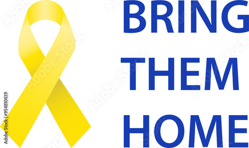 Tableau sur toile BRING THEM HOME text with Yellow Ribbon awareness a symbol for the fight to retu