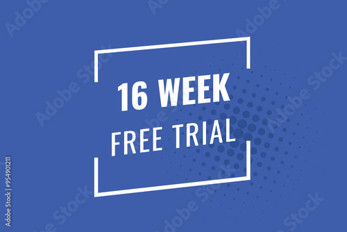 16 week free trial banner design. 16 weeks free banner background
