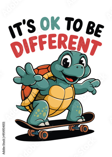 Tshirt & Poster Design "It's OK to Be Different" Inspirational Quote with Cute Skateboarding Turtle Character, Bold Typography in Red and Green, Fun and Playful Design for Kids, Positive Affirmation  