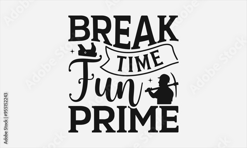Break Time Fun Prime - Labor Day with custom T-shirt designs featuring vibrant illustrations, clipart, and detailed line art. Perfect for apparel, prints, and more. Instant download available.