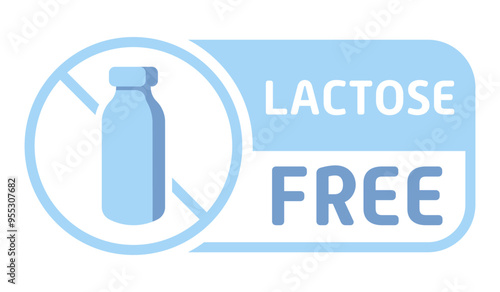 Lactose free label. Diet, drop, fermented milk product, lactase enzyme, intolerance, indigestion, digestive problem disorder, congenital, acquired, intestines, stomach, alternative, crossed out bottle