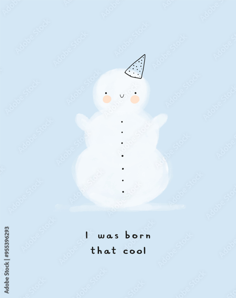 © Magdalena - Christmas Vector Card With Cute Snowman. I Was Born That Cool. Funny Hand Drawn Winter Holidays Print with White Chubby Snowman. Kawaii Style Cartoon of Smiling Snowman on a Pastel Blue Background. © Magdalena - Christmas Vector Card With Cute Snowman. I Was Born That Cool. Funny Hand Drawn Winter Holidays Print with White Chubby Snowman. Kawaii Style Cartoon of Smiling Snowman on a Pastel Blue Background.