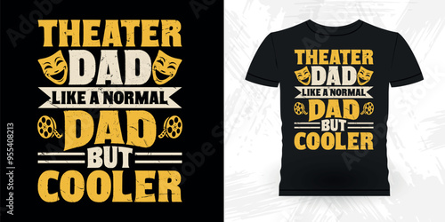 Dad Lover Father's Day Funny Theater Director Retro Vintage Theater T-shirt Design