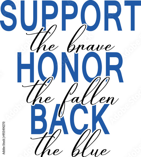 Support The Brave Honor The Fallen Back The Blue Cricut and Silhouette SVG file