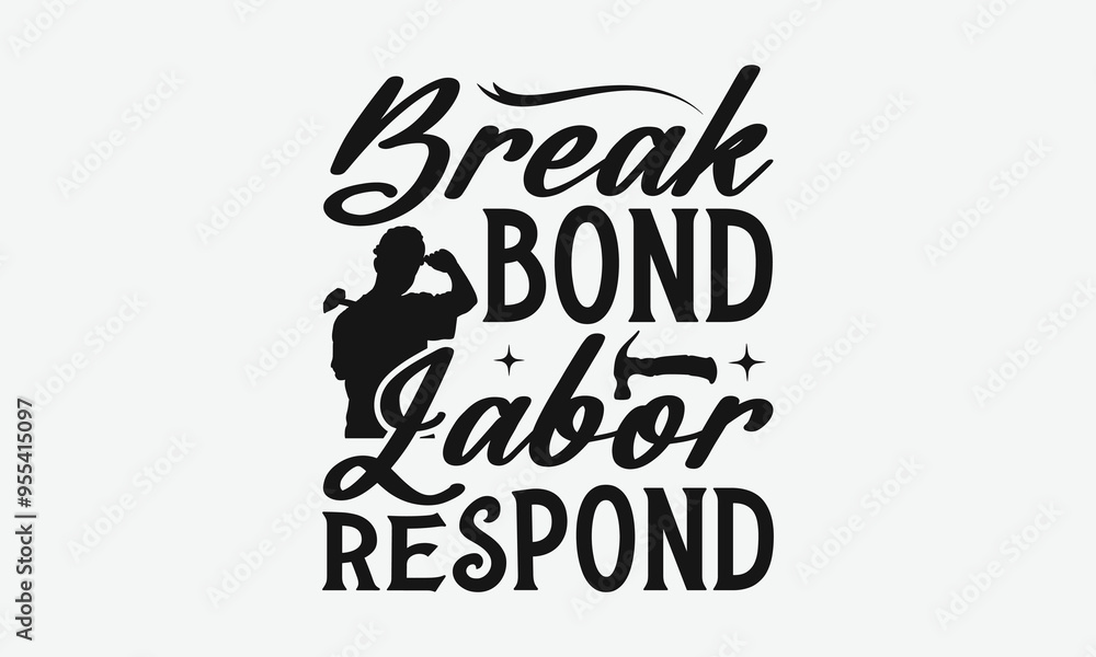 Break Bond Labor Respond - Labor Day with custom T-shirt designs featuring vibrant illustrations, clipart, and detailed line art. Perfect for apparel, prints, and more. Instant download available. Break Bond Labor Respond - Labor Day with custom T-shirt designs featuring vibrant illustrations, clipart, and detailed line art. Perfect for apparel, prints, and more. Instant download available.