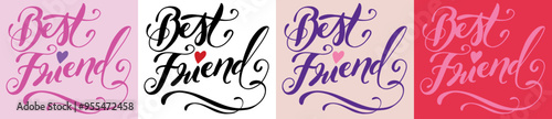 Lettering Best Friend Vector illustration. 