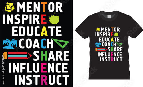 Mentor inspire educate coach share influence instruct t shirt design